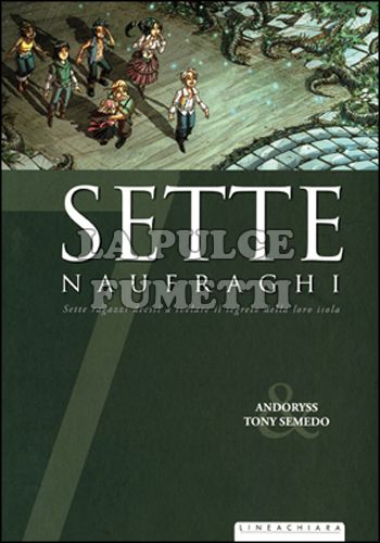 SETTE # 11: SETTE NAUFRAGHI